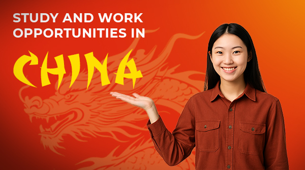 Study and Work Opportunities in China
